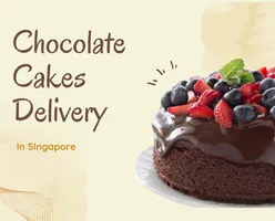 Chocolate Cakes Delivery In Singapore